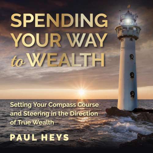 Cover von Spending Your Way to Wealth - Spending Your Way to Wealth