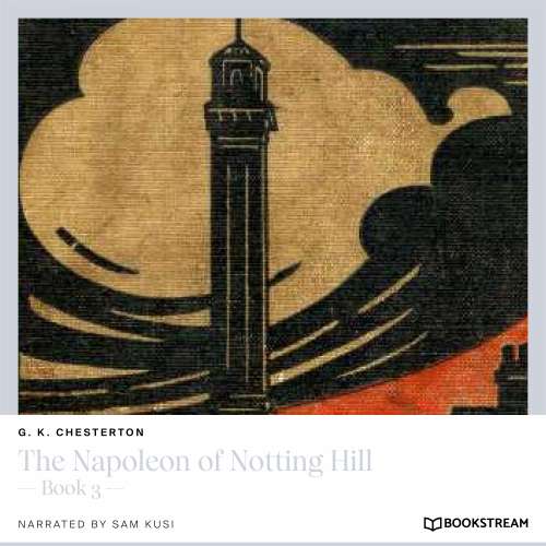Cover von G. K. Chesterton - The Napoleon of Notting Hill - Book 3