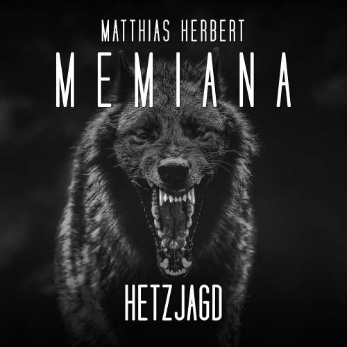 Cover von Matthias Herbert - Memiana - Band 6 - Hetzjagd