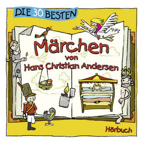 Cover von Hans Christian Andersen - Die 30 besten Märchen von Hans Christian Andersen