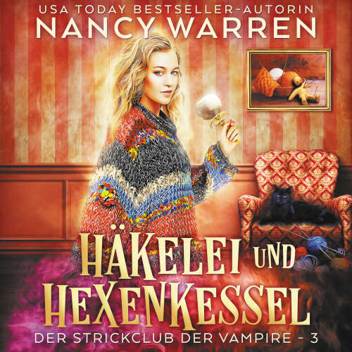 Cover von Nancy Warren - Strickclub der Vampire - Band 3 - Häkelei und Hexenkessel