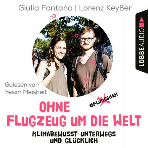 Cover von Giulia Fontana - Ohne Flugzeug um die Welt - Klimabewusst unterwegs und glücklich