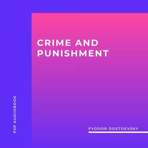 Cover von Fyodor Dostoevsky - Crime and Punishment