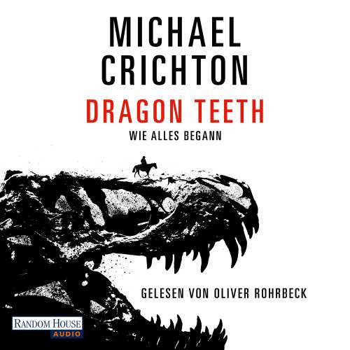 Cover von Michael Crichton - Dragon Teeth - Wie alles begann