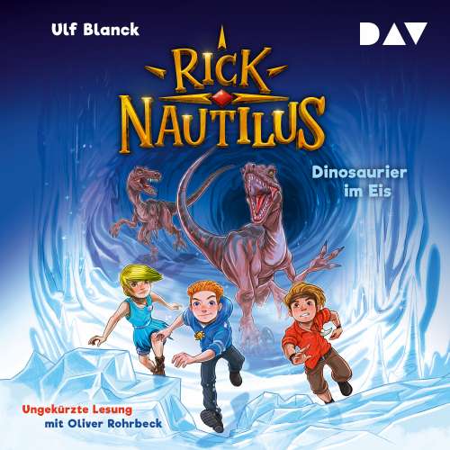 Cover von Ulf Blanck - Rick Nautilus - Teil 6 - Dinosaurier im Eis