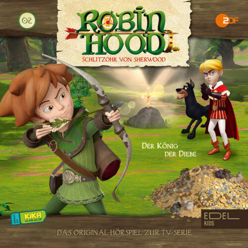 Cover von Robin Hood - Schlitzohr von Sherwood - Folge 2: Der König der Diebe (Das Original-Hörspiel zur TV-Serie)