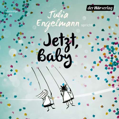 Cover von Julia Engelmann - Jetzt, Baby