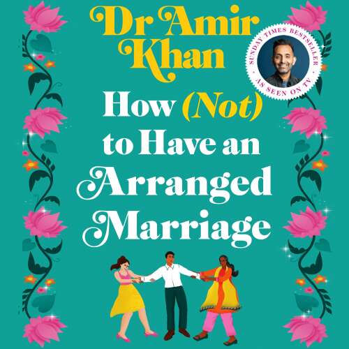 Cover von Amir Khan - How (Not) to Have an Arranged Marriage - The heart-warming debut novel from the Sunday Times Bestselling author