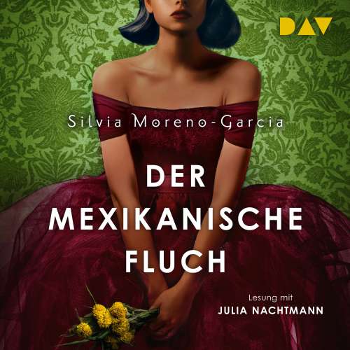 Cover von Silvia Moreno-Garcia - Der mexikanische Fluch