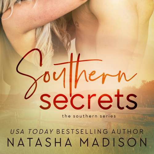 Cover von Natasha Madison - Southern Series - Book 7 - Southern Secrets