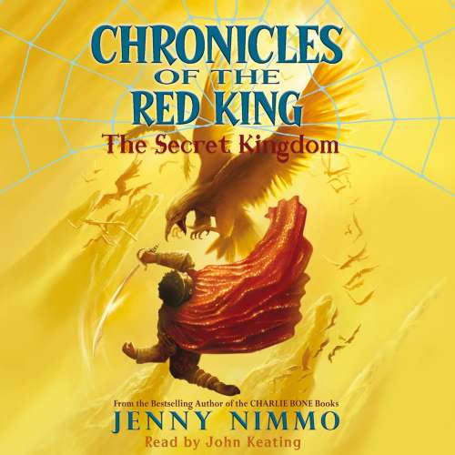 Cover von Jenny Nimmo - Chronicles of the Red King - Book 1 - The Secret Kingdom