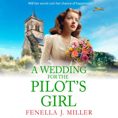 Cover von Fenella J Miller - The Pilot's Girl Series - Book 2 - A Wedding for The Pilot's Girl