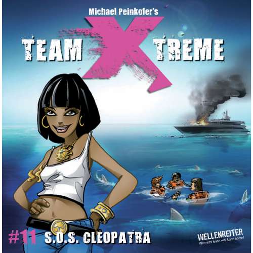 Cover von Michael Peinkofer - Team X-Treme - Folge 11 - S.O.S. Cleopatra
