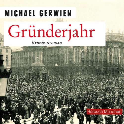 Cover von Michael Gerwien - Gründerjahr - 100 Jahre Freistaat Bayern