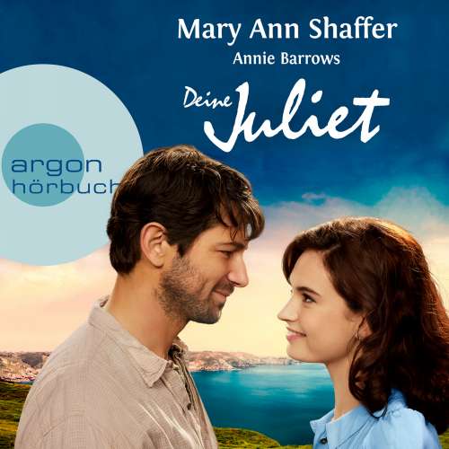 Cover von Mary Ann Shaffer - Deine Juliet - Club der Guernseyer Freunde von Dichtung und Kartoffelschalenauflauf