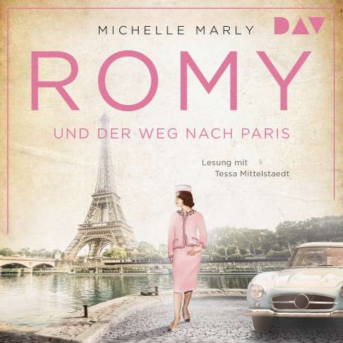Cover von Michelle Marly - Mutige Frauen zwischen Kunst und Liebe - Band 16 - Romy und der Weg nach Paris