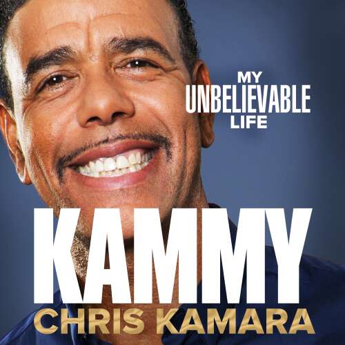 Cover von Chris Kamara - Kammy - The Funny and Moving Autobiography by the Broadcasting Legend