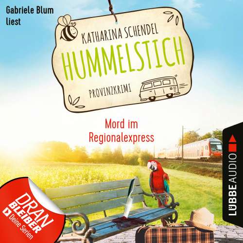 Cover von Katharina Schendel - Hummelstich - Folge 6 - Mord im Regionalexpress - Provinzkrimi