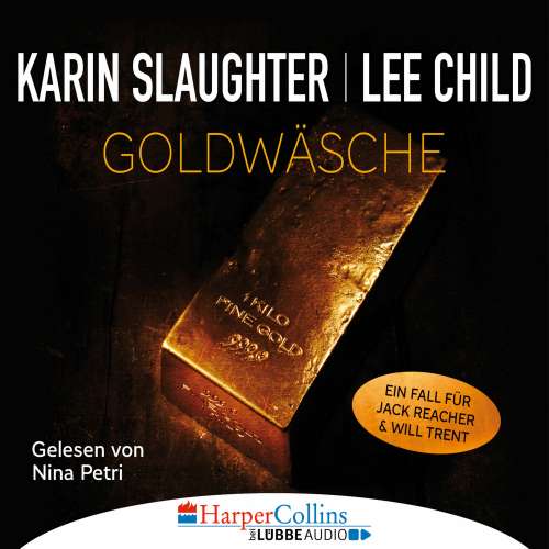 Cover von Karin Slaughter - Goldwäsche - Ein Fall für Jack Reacher und Will Trent