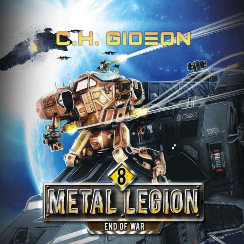 Cover von C.H. Gideon - Metal Legion - Book 8 - End of War