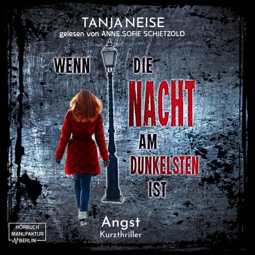 Cover von Tanja Neise - Wenn die Nacht am dunkelsten ist - Band 3 - Die Angst