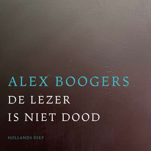 Cover von Alex Boogers - De lezer is niet dood
