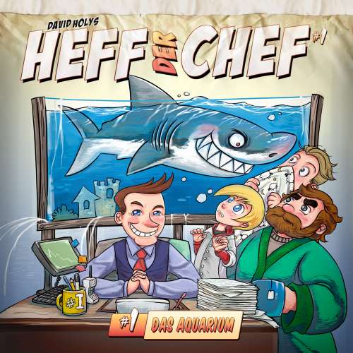Cover von Heff der Chef - Folge 1 - Das Aquarium