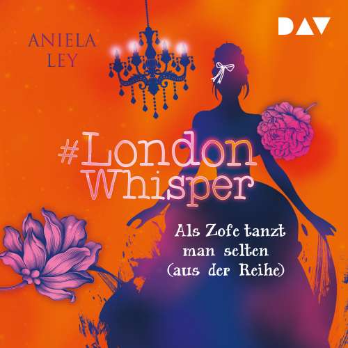 Cover von Aniela Ley - #London Whisper - Band 2 - Als Zofe tanzt man selten (aus der Reihe)