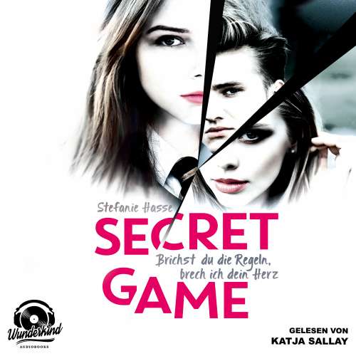 Cover von Stefanie Hasse - Secret Game - Band 1 - Brichst du die Regeln, brech ich dein Herz