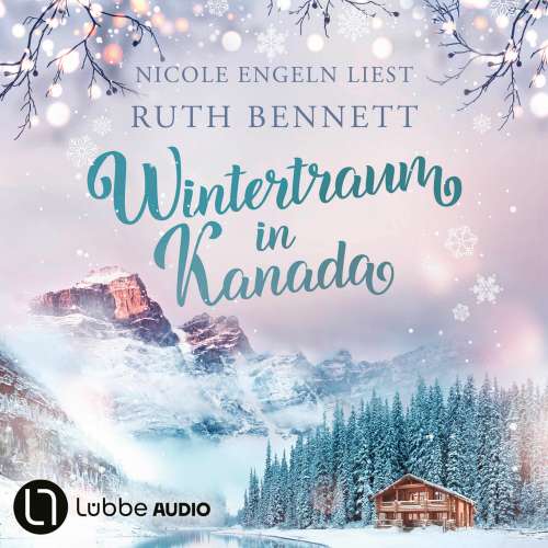 Cover von Ruth Bennett - Wintertraum-Reihe - Teil 1 - Wintertraum in Kanada