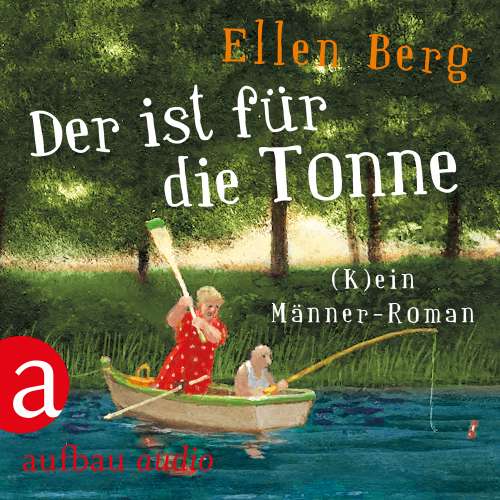 Cover von Ellen Berg - Der ist für die Tonne - (K)ein Männer Roman