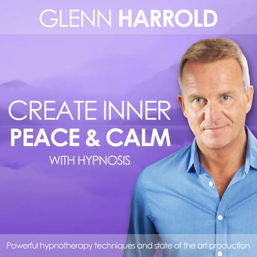 Cover von Glenn Harrold - Creating Inner Peace & Calm