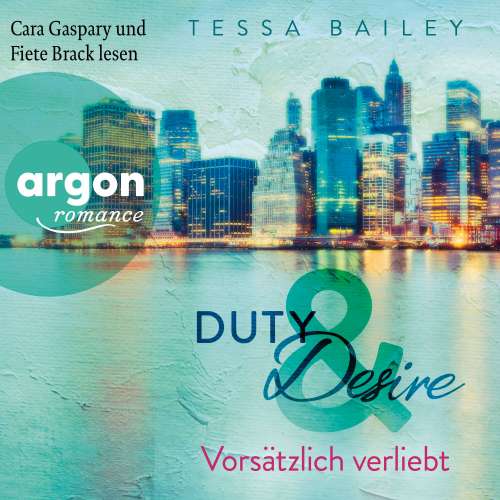 Cover von Tessa Bailey - Duty & Desire - Band 1 - Vorsätzlich verliebt
