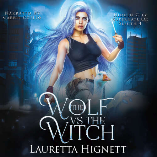 Cover - Lauretta Hignett - The Wolf Vs The Witch - The Hidden City Supernatural Sleuth, Book 4