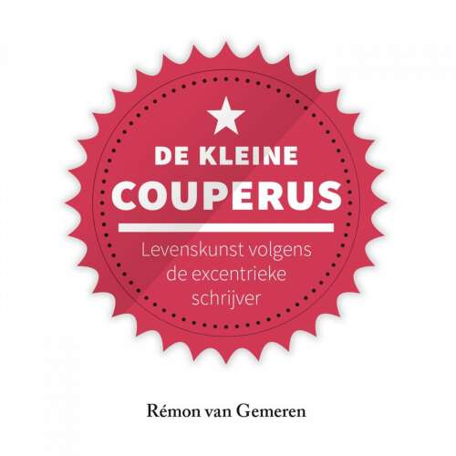 Cover von Rémon van Gemeren - De kleine Couperus - Levenskunst volgens de excentrieke schrijver