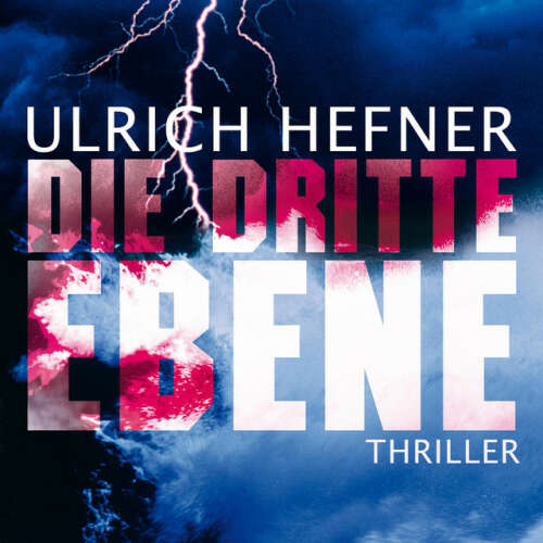 Cover von Ulrich Hefner - Die dritte Ebene (Gekürzt)