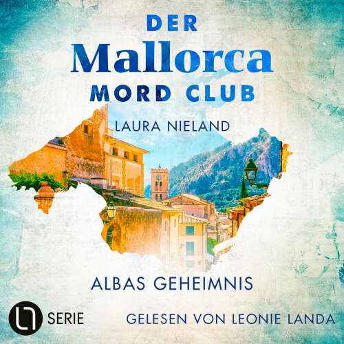 Cover von Laura Nieland - Der Mallorca Mord Club - Folge 4 - Albas Geheimnis