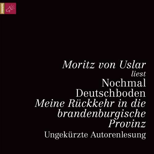 Cover von Moritz von Uslar - Nochmal Deutschboden - Meine Rückkehr in die brandenburgische Provinz