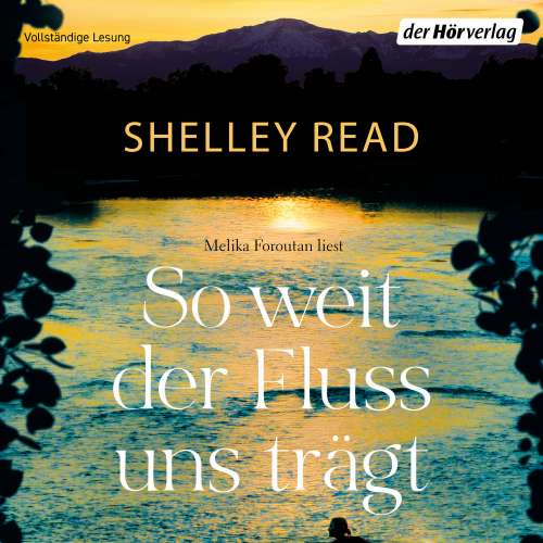Cover von Shelley Read - So weit der Fluss uns trägt
