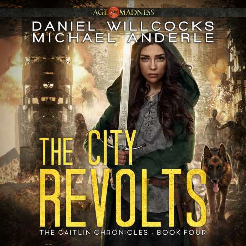 Cover von Michael Anderle - The Caitlin Chronicles - Book 4 - The City Revolts