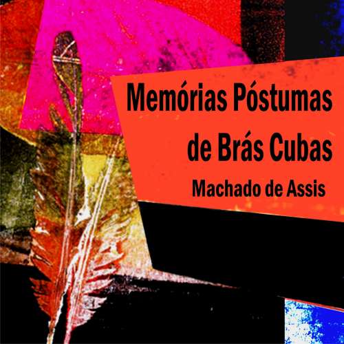 Cover von Machado de Assis - Memórias Póstumas de Brás Cubas
