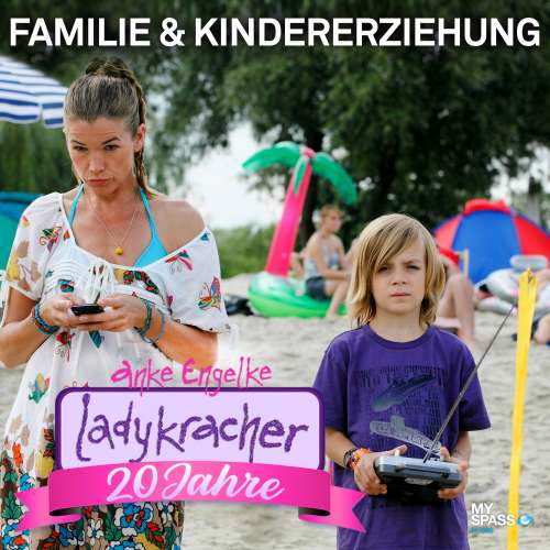 Cover von Anke Engelke - 20 Jahre Ladykracher - Kindererziehung & Familie