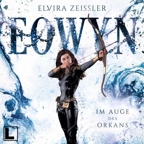 Cover von Elvira Zeißler - Eowyn - Band 3 - Im Auge des Orkans
