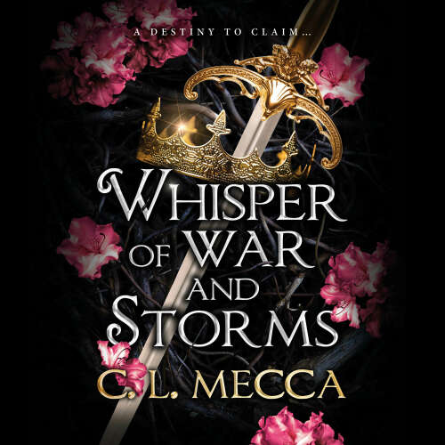 Cover von C.L. Mecca - Whisper of War and Storms - The BRAND NEW enemies-to-lovers spicy romantasy series for 2025!