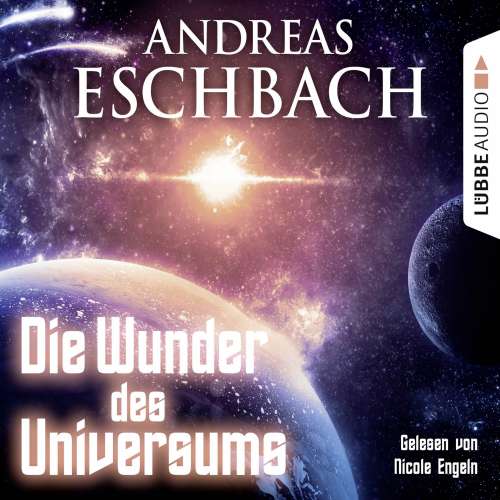Cover von Andreas Eschbach - Die Wunder des Universums - Kurzgeschichte