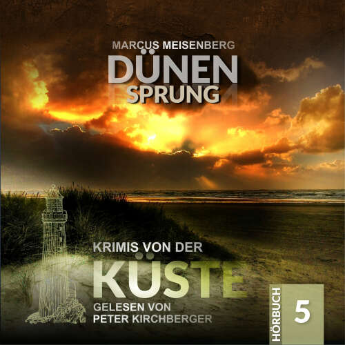 Cover von Marcus Meisenberg - Krimis von der Küste - Folge 5 - Dünensprung
