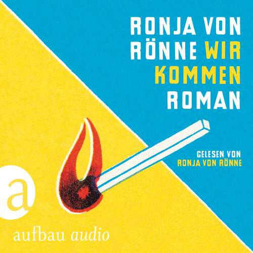 Cover von Ronja von Rönne - Wir kommen