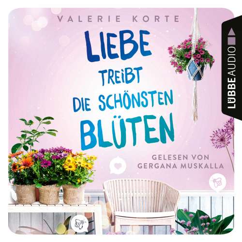 Cover von Valerie Korte - Liebe treibt die schönsten Blüten