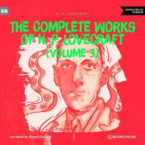 Cover von H. P. Lovecraft - The Complete Works of H. P. Lovecraft (Volume 3)