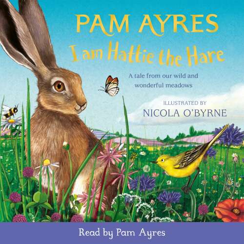 Cover von Pam Ayres - I am Hattie the Hare - A tale from our wild and wonderful meadows